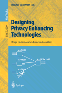 Designing Privacy Enhancing Technologies: International Workshop on Design Issues in Anonymity and Unobservability, Berkeley, CA, USA, July 25-26, 2000. Proceedings