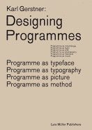 Designing Programmes: Programme as Typeface, Typography, Picture, Method