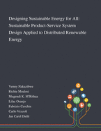 Designing Sustainable Energy for All: Sustainable Product-Service System Design Applied to Distributed Renewable Energy