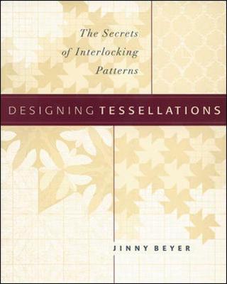 Designing Tessellations - Beyer, Jinny, and Beyer Jinny