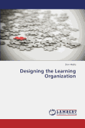 Designing the Learning Organization