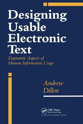Designing Usable Electronic Text - Dillon, A