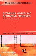 Designing Workplace Mentoring Programs: An Evidence-Based Approach