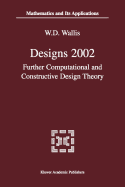 Designs 2002: Further Computational and Constructive Design Theory