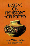 Designs on Prehistoric Hopi Pottery