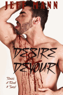 Desire & Devour: Stories of Blood and Sweat
