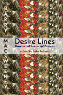 Desire Lines: Unselected Poems 1966-2000