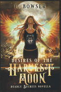 Desire Of the Harvest Moon: Deadly Secrets Novella