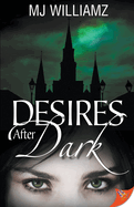 Desires After Dark