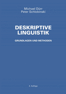 Deskriptive Linguistik: Grundlagen und Methoden