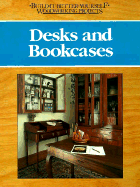 Desks and Bookcases: Build-It-Better-Yourself-Woodworking Projects