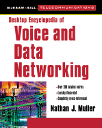 Desktop Encyclopedia of Voice and Data Networking - Muller, Nathan J
