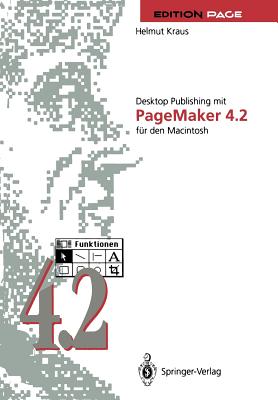 Desktop Publishing Mit PageMaker 4.2 Fur Den Macintosh - Kraus, Helmut