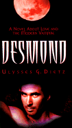 Desmond: A Novel about Love and the Modern Vampire