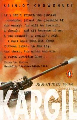 Despatches From Kargil - Chowdhury, Srinjoy