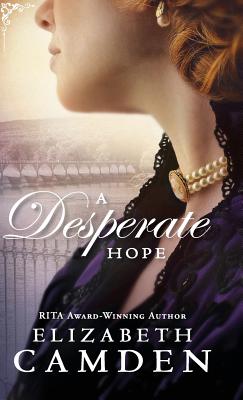 Desperate Hope - Camden, Elizabeth (Preface by)