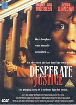 Desperate Justice - Armand Mastroianni
