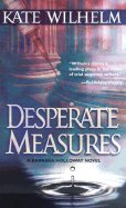 Desperate Measures - Wilhelm, Kate