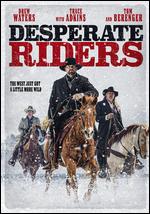 Desperate Riders - Michael Feifer