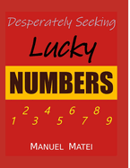 Desperately Seeking Lucky Numbers