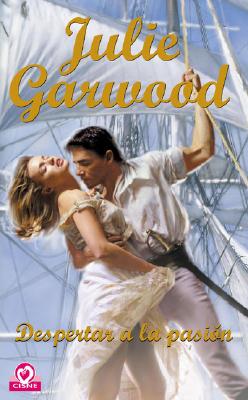 Despertar a la Pasion - Garwood, Julie