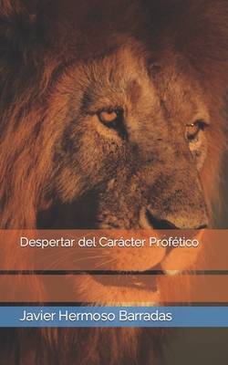 Despertar del Carcter Proftico - Hermoso Barradas, Javier