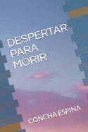 Despertar Para Morir