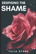 Despising the Shame