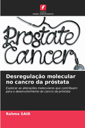 Desregula??o molecular no cancro da pr?stata