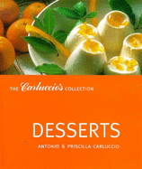 Desserts - Carluccio, Antonio, and Carluccio, Priscilla