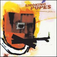 Destination Failure - Smoking Popes