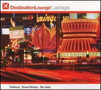 Destination Lounge: Las Vegas - Various Artists