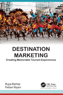 Destination Marketing: Creating Memorable Tourism Experiences