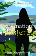 Destination Monterey