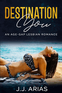 Destination You: An Age-Gap Lesbian Romance