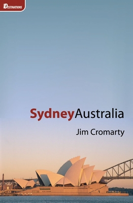 Destinations: Sydney, Australia - Cromarty, Jim