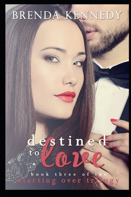 Destined to Love - Kennedy, Brenda