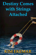 Destiny Comes with Strings Attached