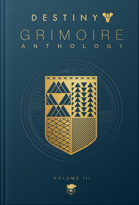 Destiny Grimoire Anthology, Volume III: War Machines - Bungie Inc