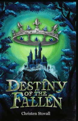 Destiny of the Fallen - Stovall, Christen