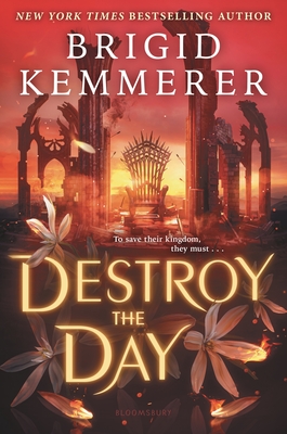 Destroy the Day - Kemmerer, Brigid