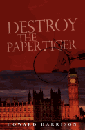 Destroy the Paper Tiger