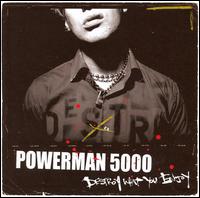 Destroy What You Enjoy - Powerman 5000