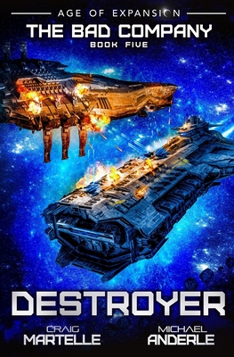 Destroyer: The Bad Company Book 5 - Martelle, Craig, and Anderle, Michael