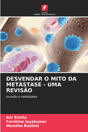 Desvendar O Mito Da Metstase - Uma Reviso