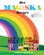 Det Magiska Berget: Original Title: Magic Mountain - Swedish Translation