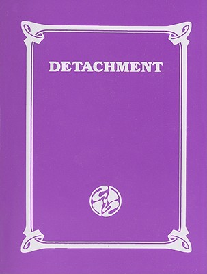 Detachment: Seven Simple Steps - Knowlton, Judith M, and Chaitin, Rebecca D