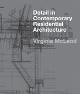Detail in Contemporary Residential Architecture: Includes DVD