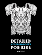 Detailed Coloring Books for Kids: Zendoodle Animal Designs; Lion, Tiger, Elephant, Giraffe, Deer, Fox, Dog, Horse, Unicorn, Birds, Butterflies & More; Advanced Coloring Pages for Older Kids; Anti-Stress Designs