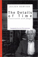 Details of Time: Conversations with Ernst Junger